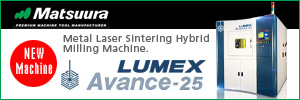 Matsuura NEW Machine Metal Laser Sintering Hybrid Milling Machine LUMEX Avance-25